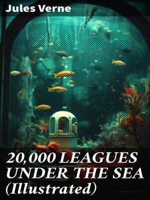 cover image of 20,000 LEAGUES UNDER THE SEA (Illustrated)